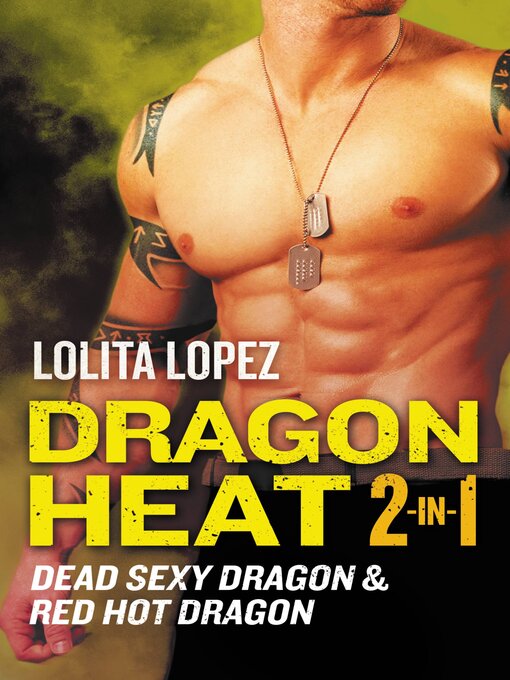 Title details for Dragon Heat 2-in-1 by Lolita Lopez - Available
